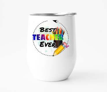 Best Teacher Ever Wine Tumbler