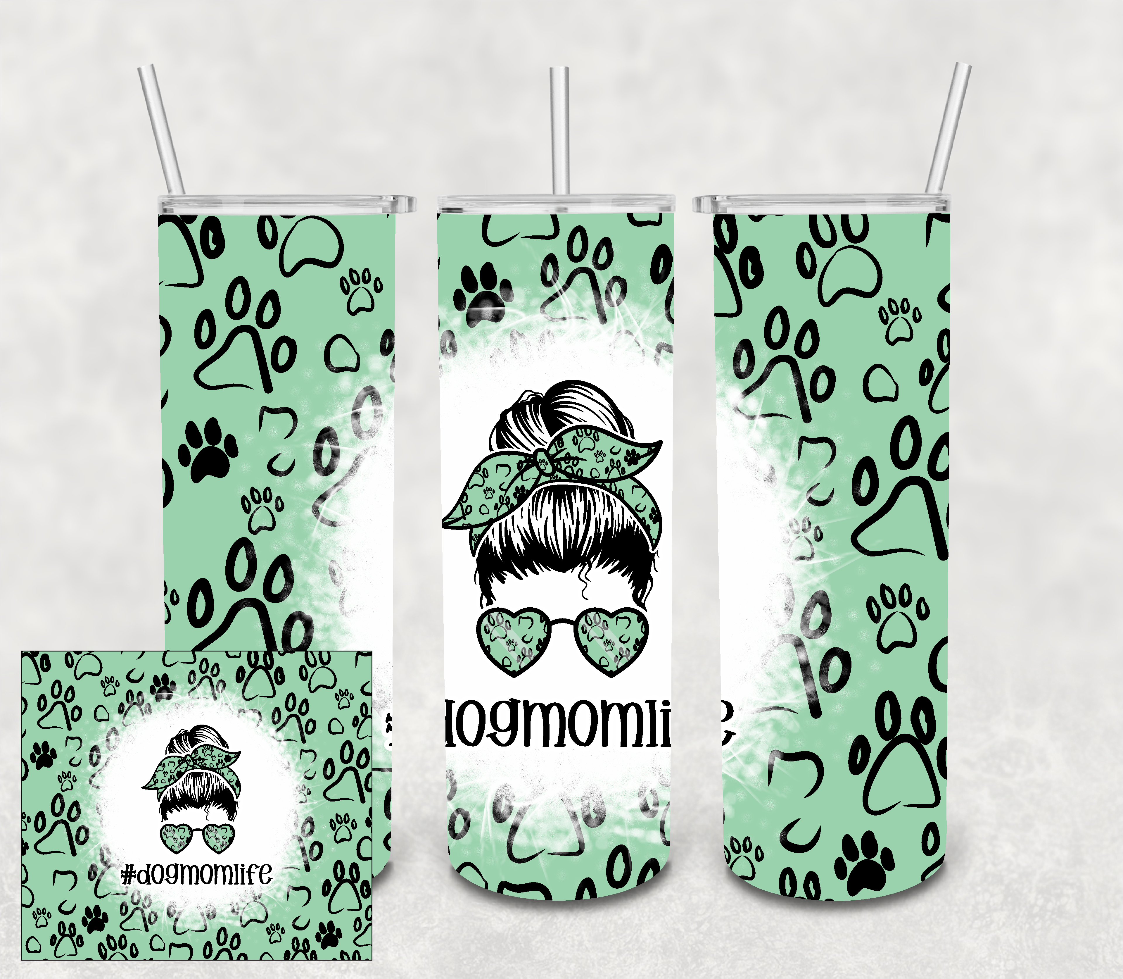 Green Dog Mom Life Messy Bun 20 oz Skinny Sublimation Tumbler