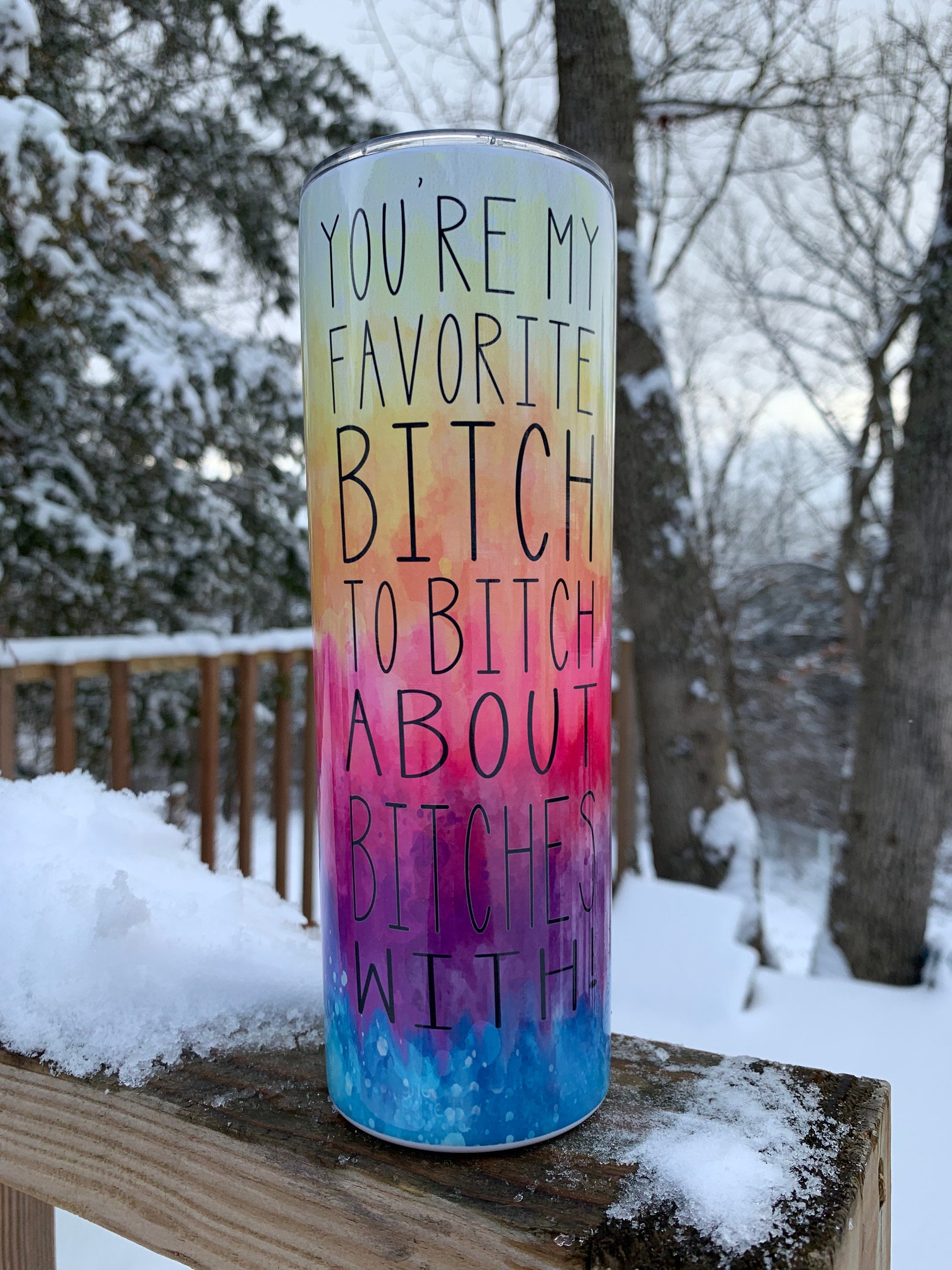 Favorite Bitch Funny 20 oz Skinny Sublimation Tumbler