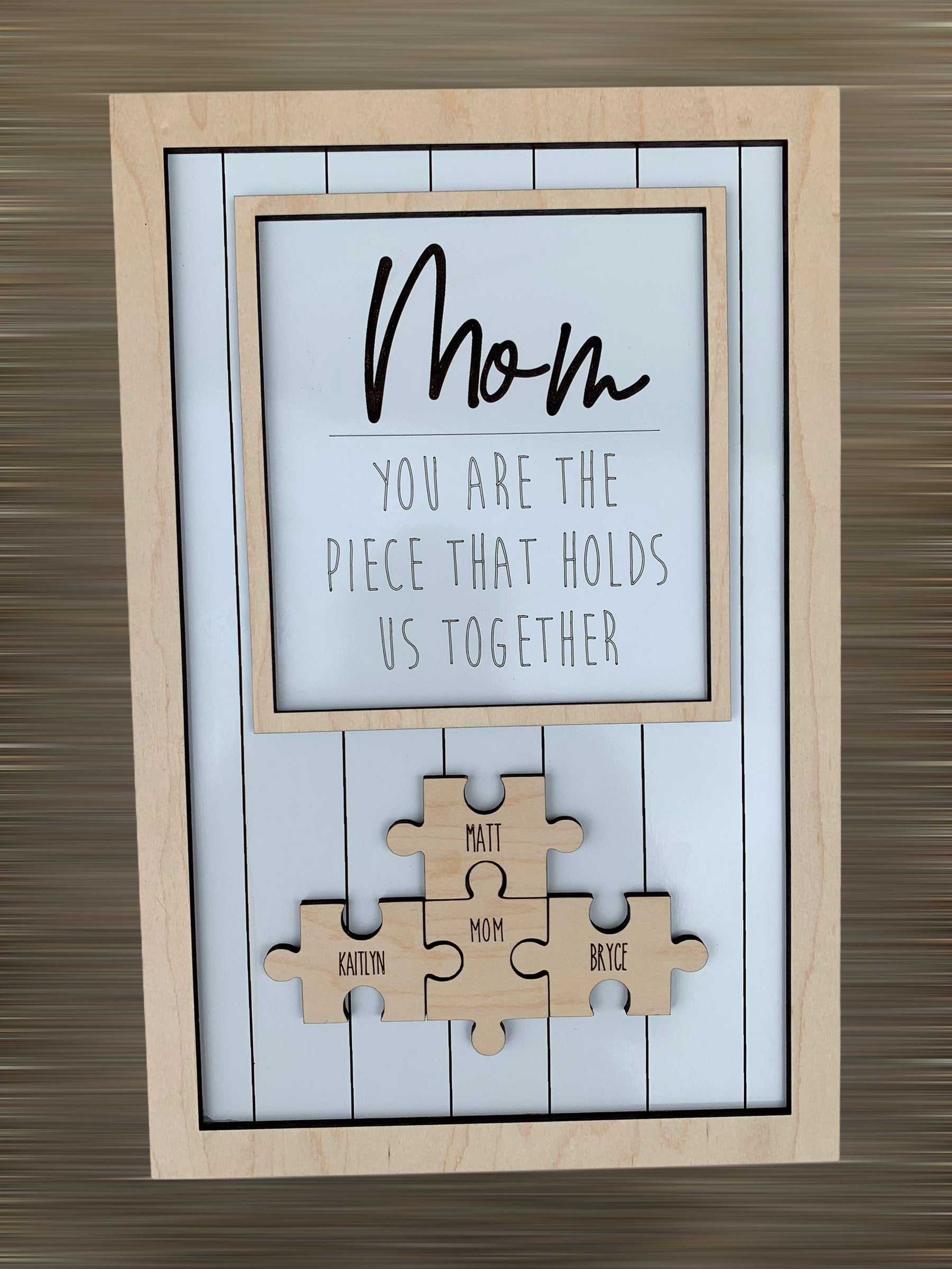 Mom You Are the Piece That Holds Us Together Mothers Day Appreciation Sign | Personalized Mothers Day Sign | Puzzle Piece Sign