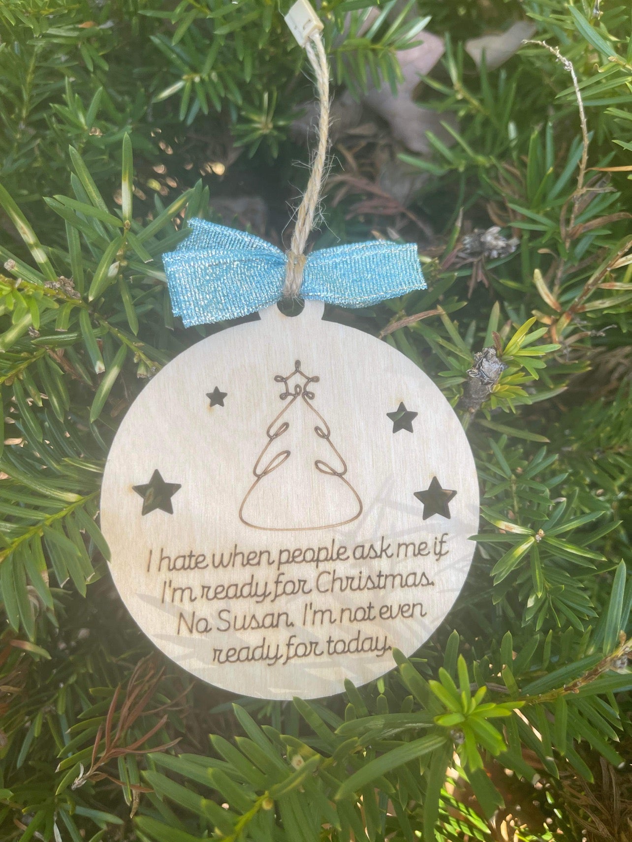 I Hate When People Ask If I’m Ready For Christmas Ornament