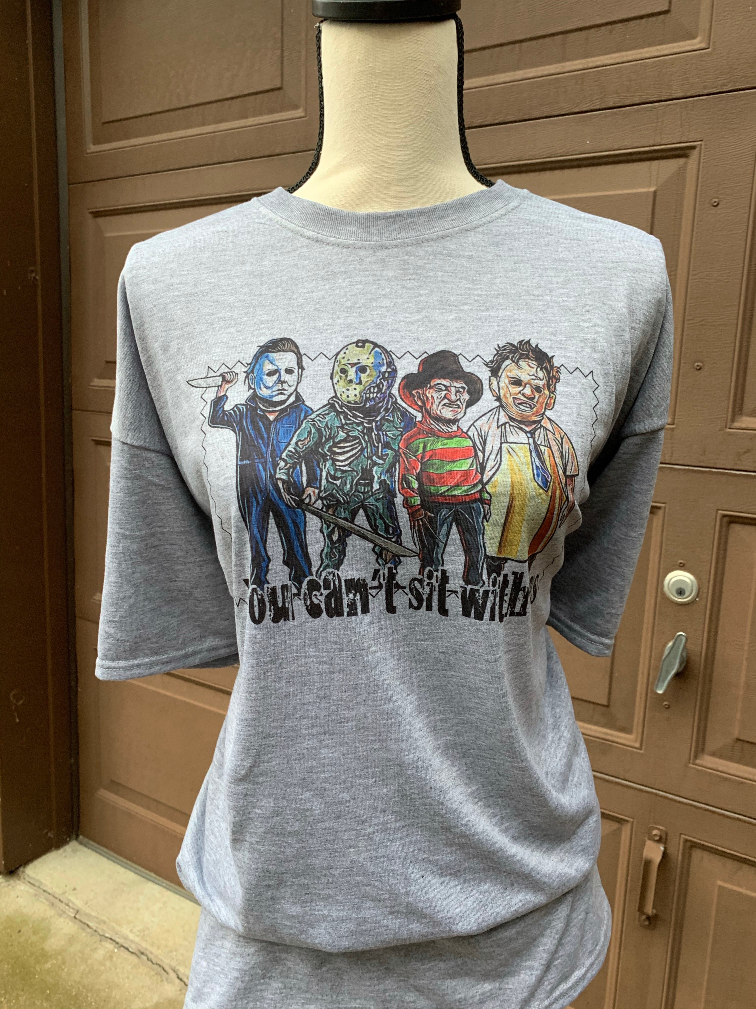 You Can’t Sit With Us Horror Sublimation T-Shirt