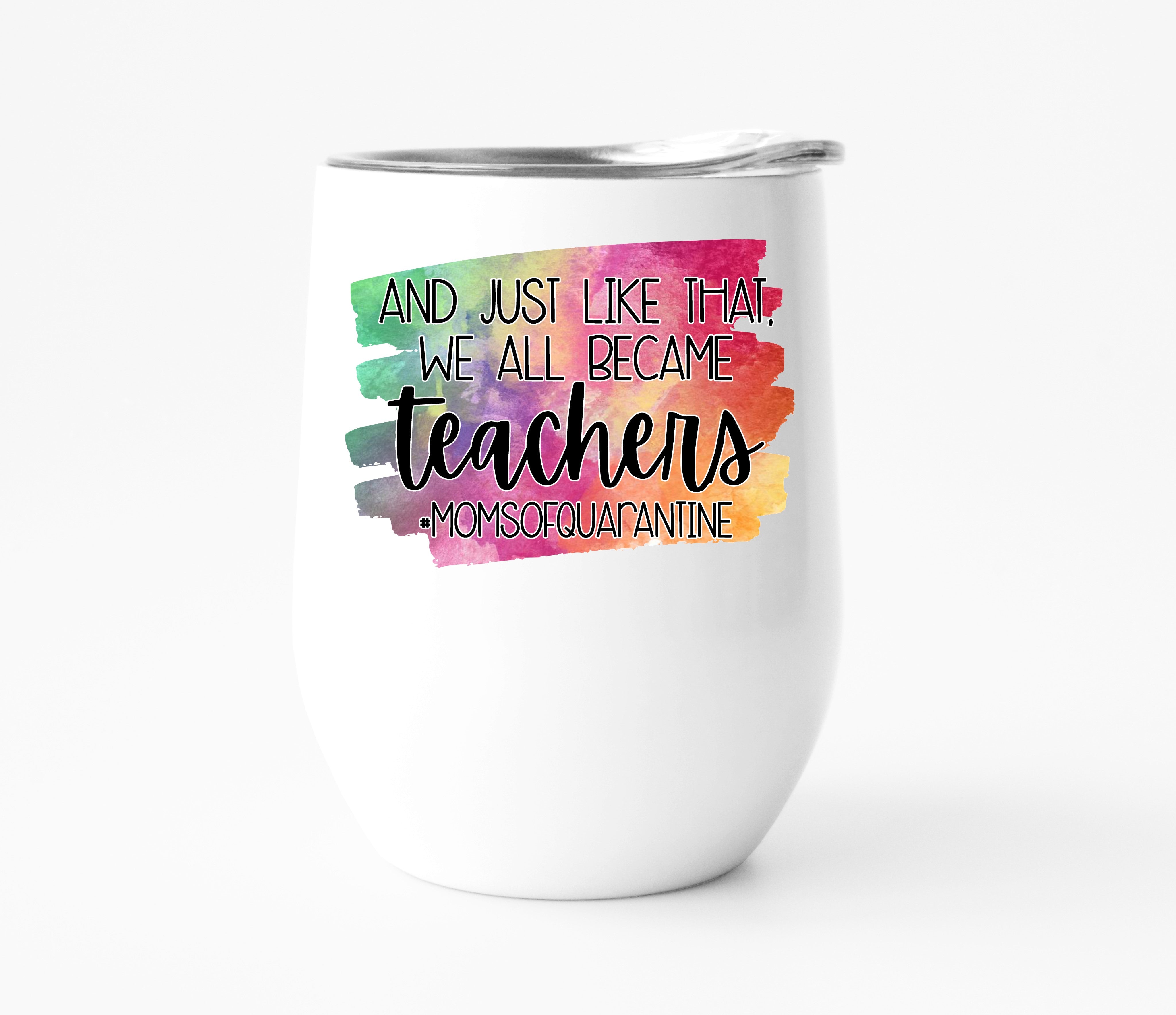Moms Of Quarantine Wine Tumbler