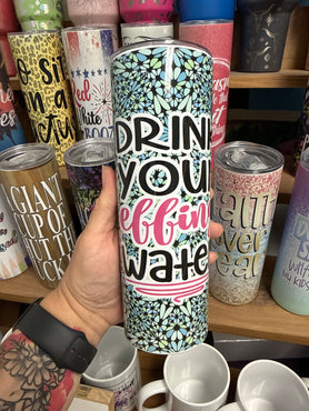 Drink Your Effing Water 20 oz RTS Tumbler