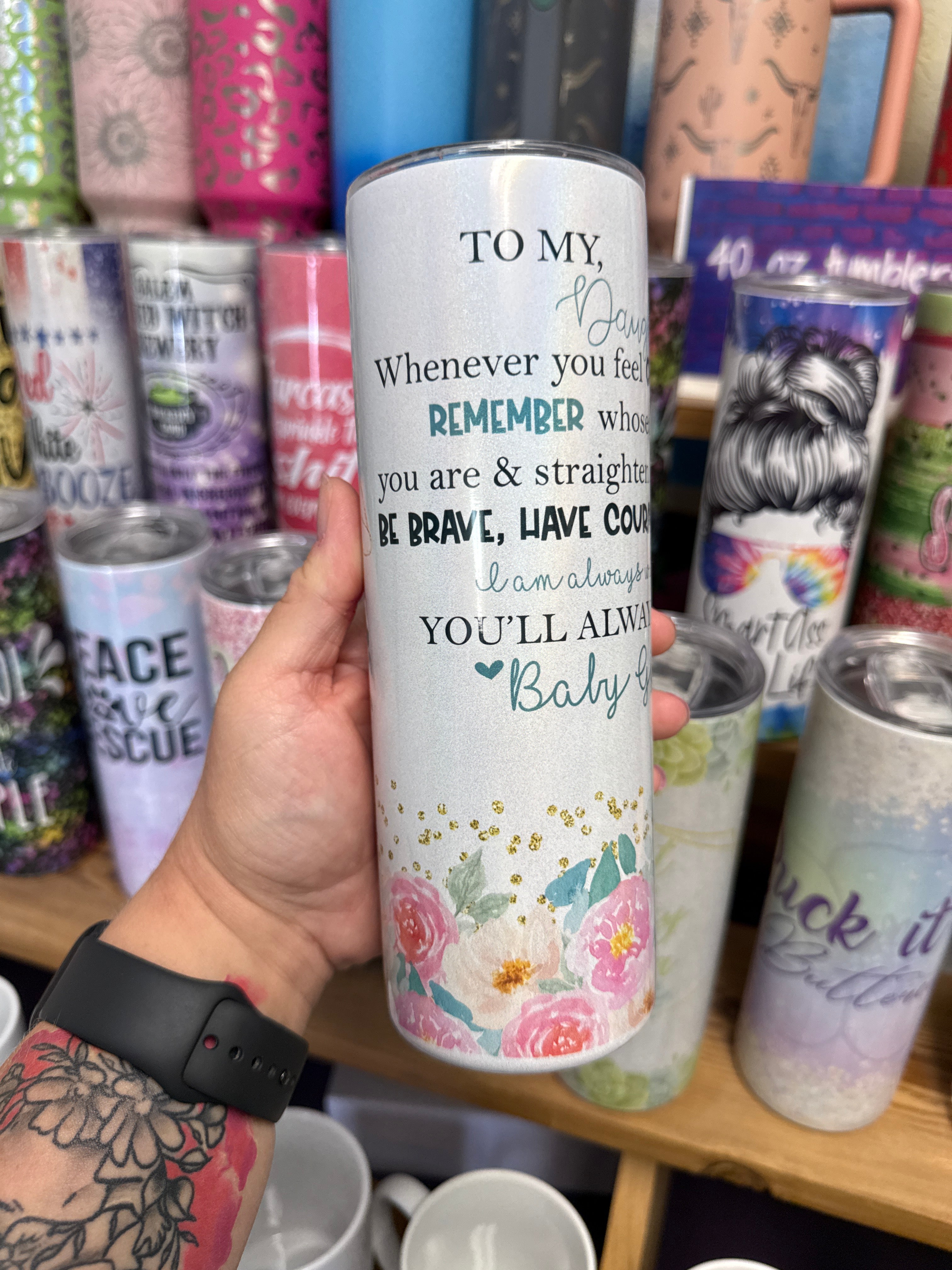 To My Daughter Holographic 20 oz RTS Tumbler