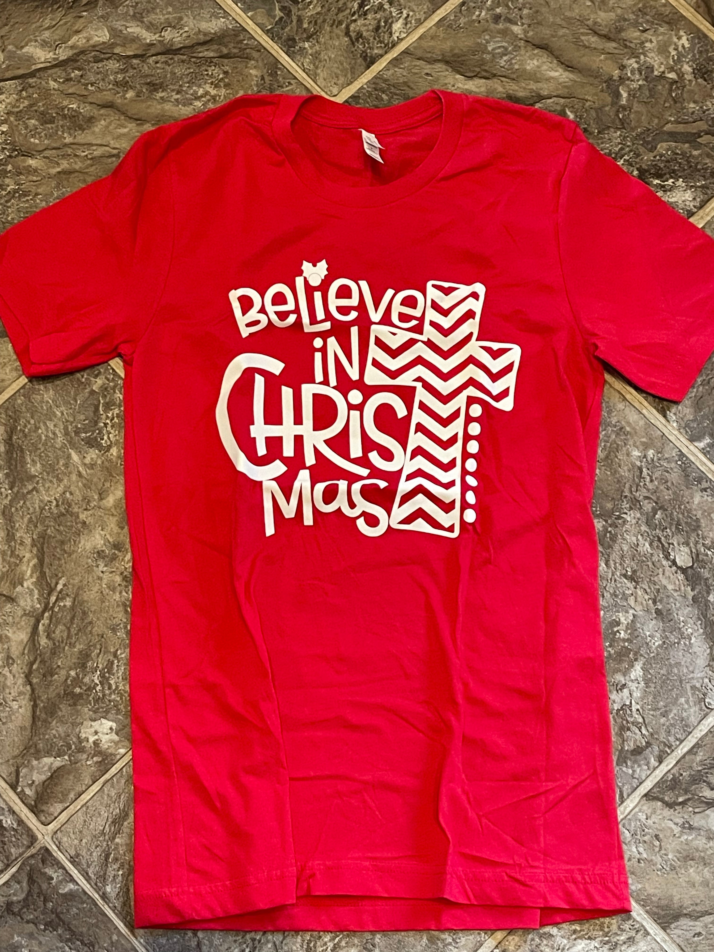 Believe in CHRISTmas Tee