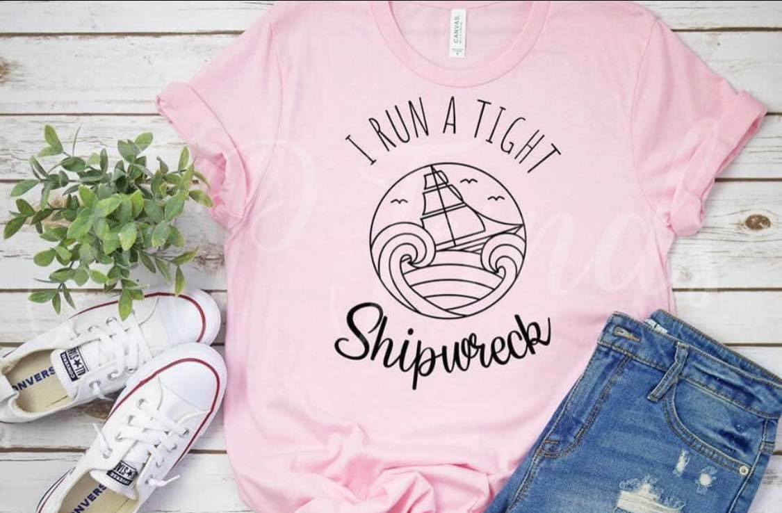 I Run a Tight Shipwreck T-Shirt