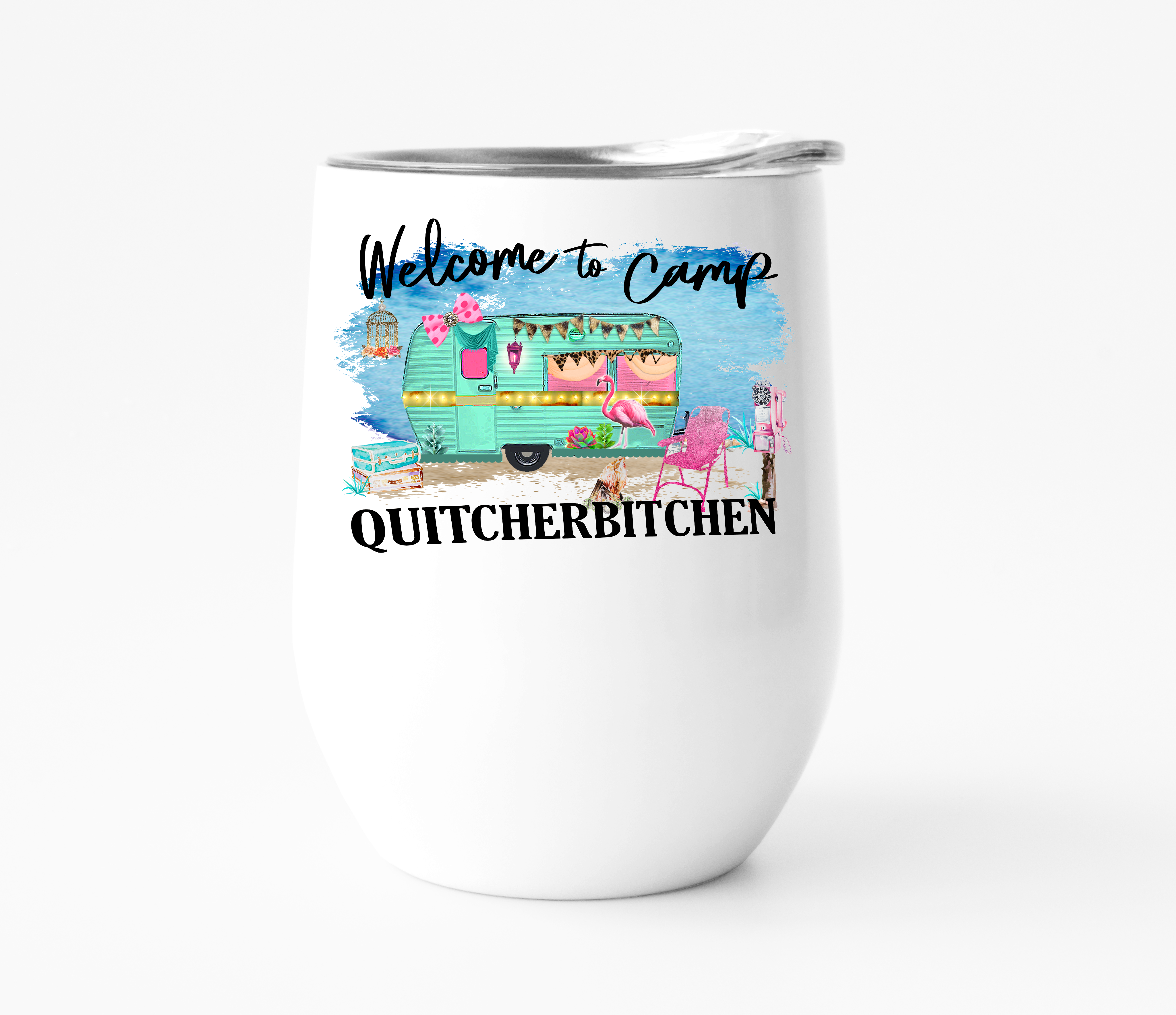 Welcome to Camp Quitcherbitchen Wine Tumbler