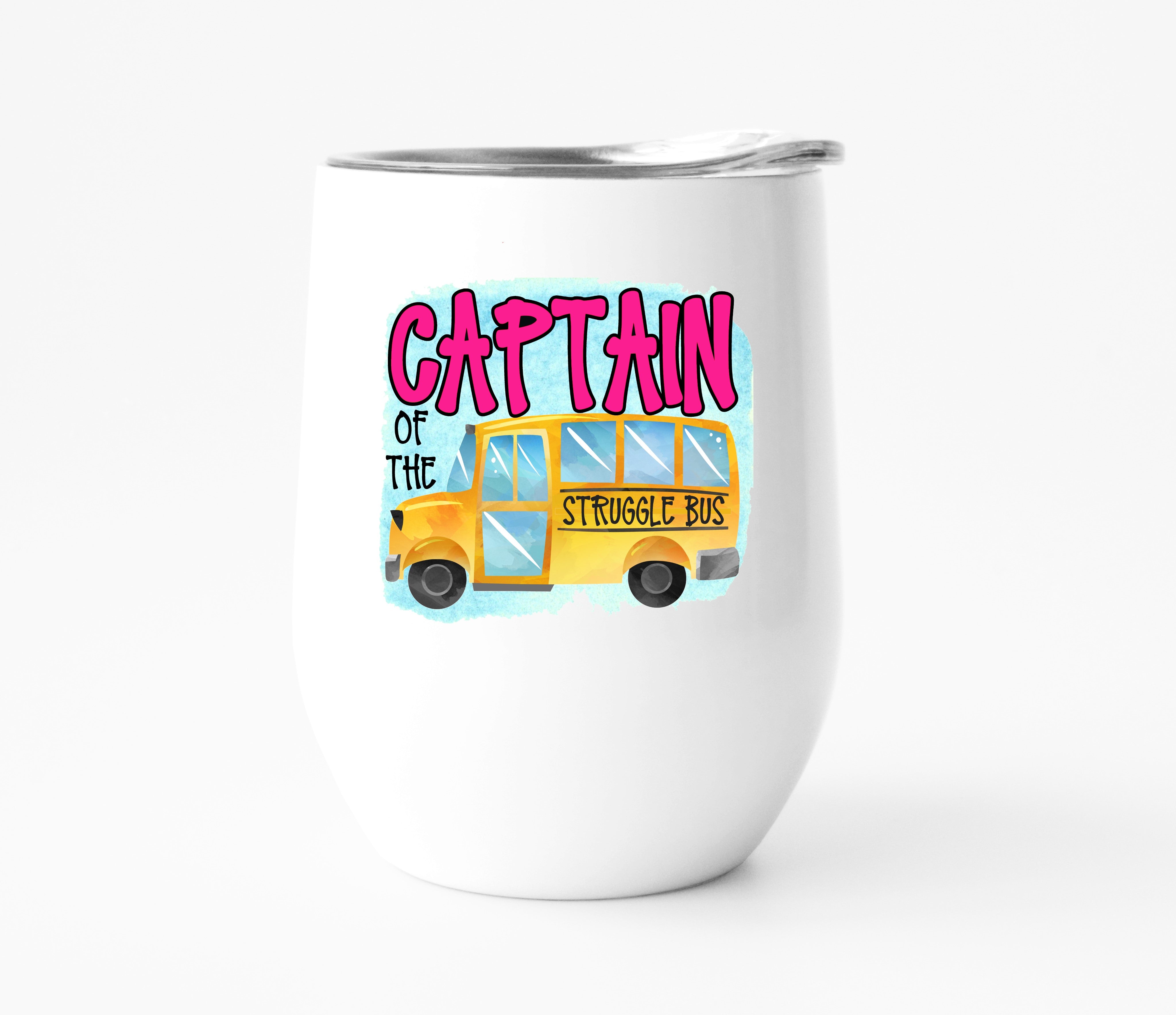 Captain of the Struggle Bus Wine Tumbler