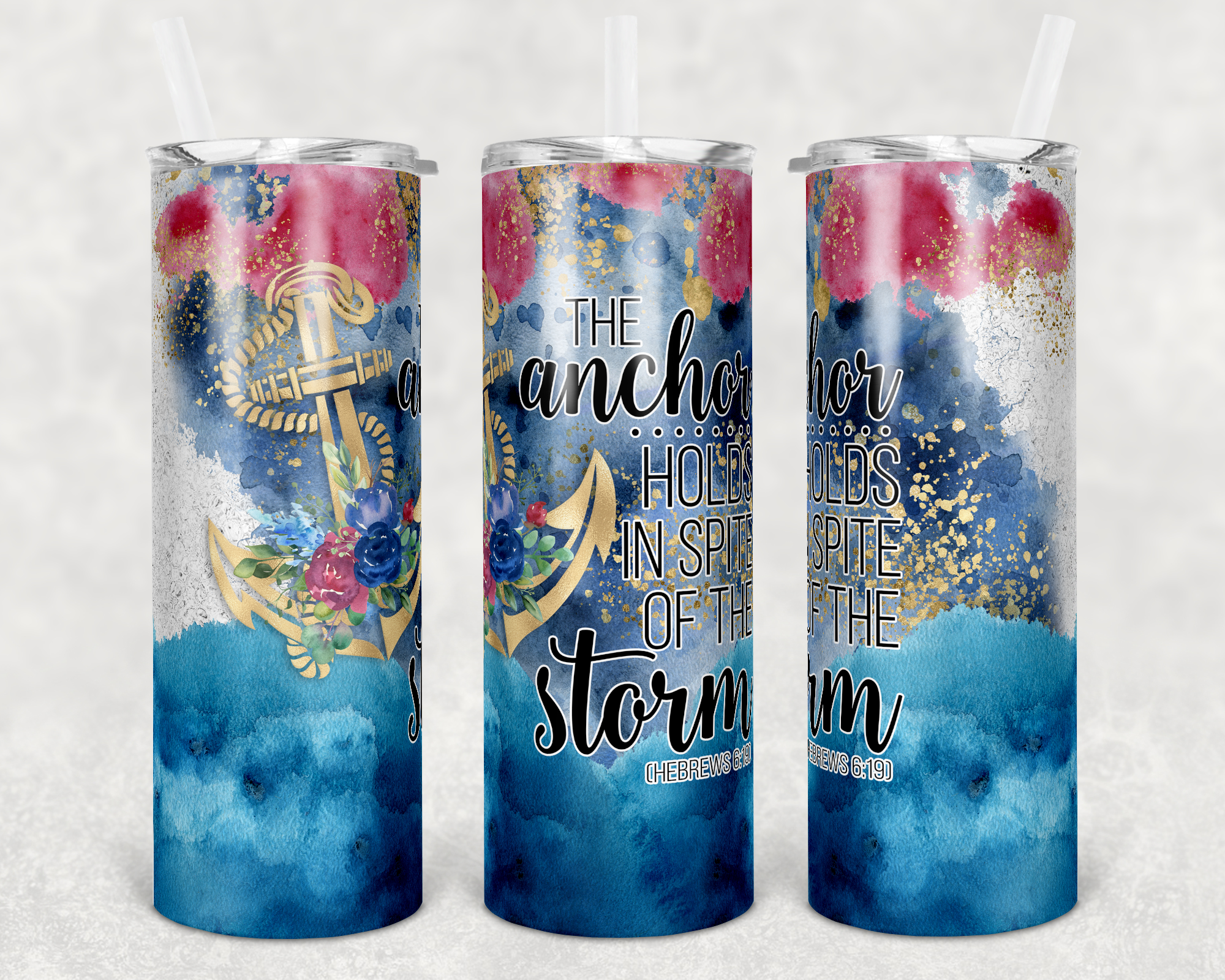 The Anchor Holds in Spite of the Storm 20 oz Skinny Sublimation Tumbler