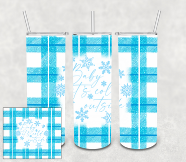 Blue and White Plaid Baby It's Cold Outside 20 oz Skinny Sublimation Tumbler