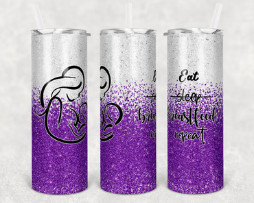 Eat Sleep Breastfeed Repeat Purple Faux Glitter 20 oz Skinny Sublimation Tumbler