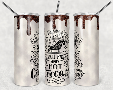 Old Fashioned Sleigh Rides and Hot Cocoa 20 oz Skinny Sublimation Tumbler