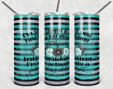 Funny Resting Bitch Face 20 oz Skinny Sublimation Tumbler