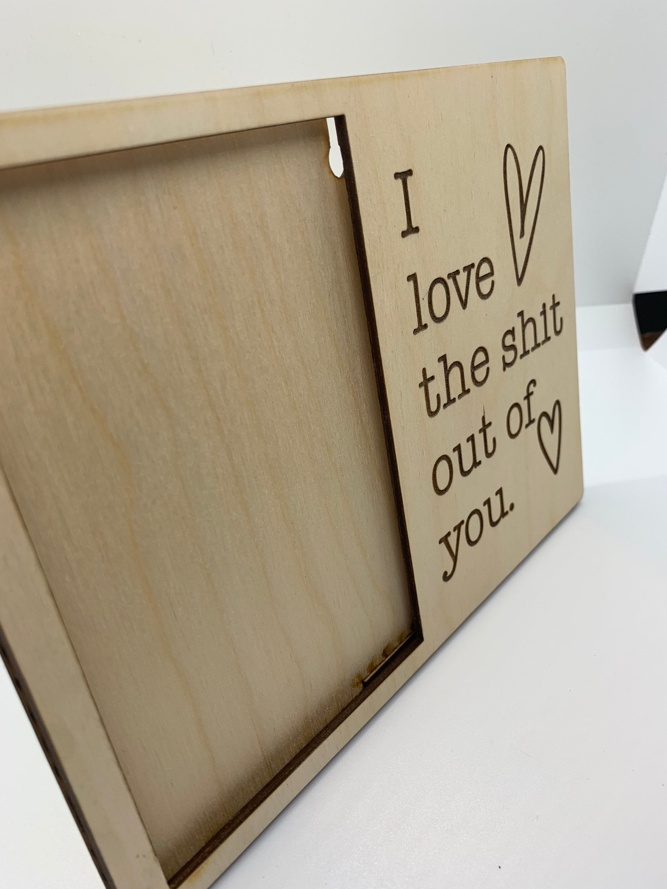 I love the shit out of you funny wooden picture frame