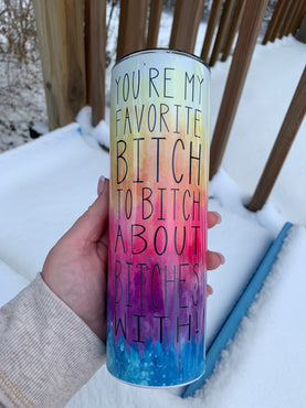 Favorite Bitch Funny 20 oz Skinny Sublimation Tumbler