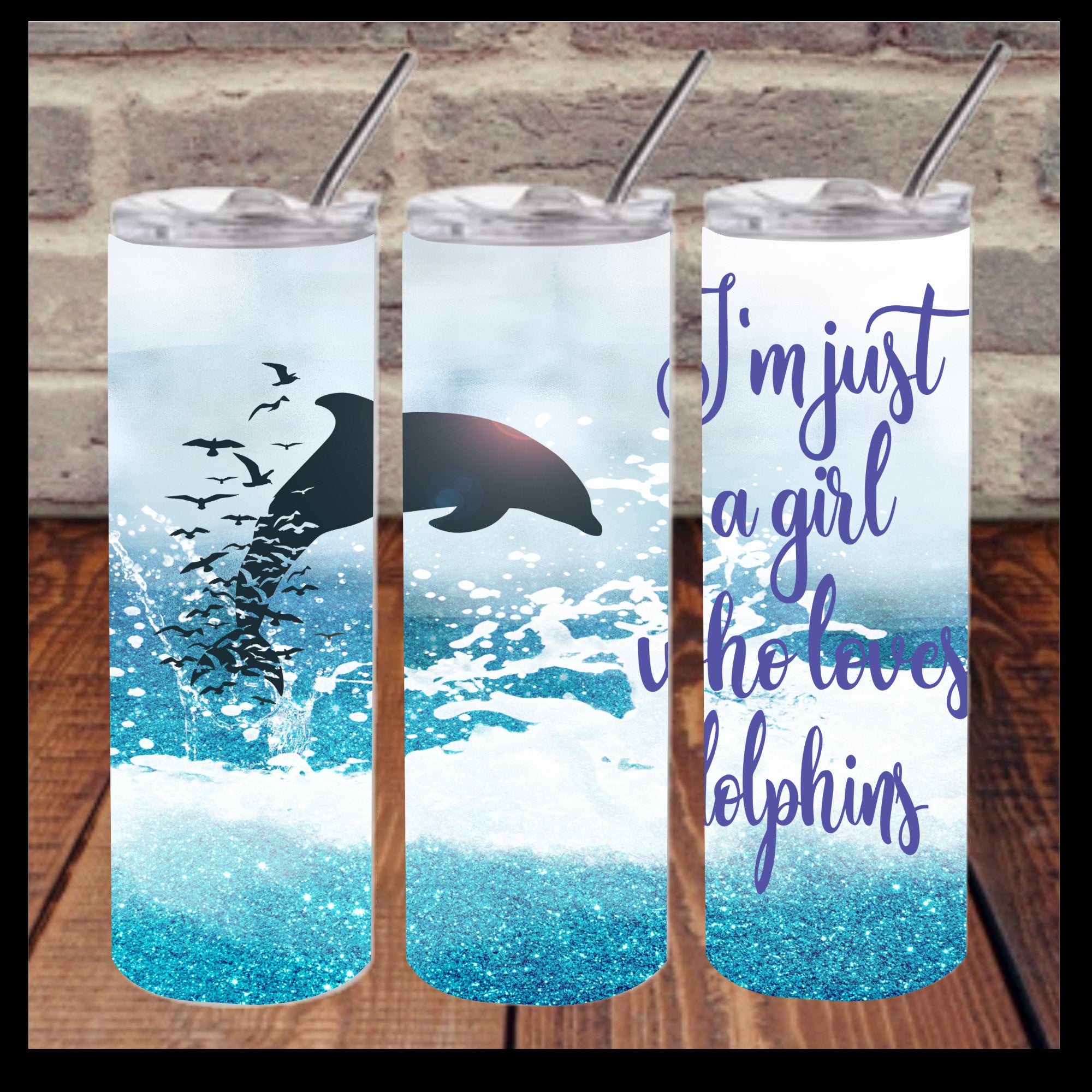 Just a Girl Who Loves Dolphins 20 oz Skinny Sublimation Tumbler