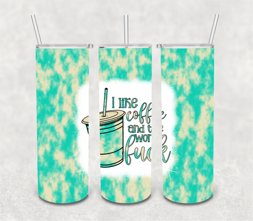 I Like Coffee and the Word Fuck 20 oz Skinny Sublimation Tumbler