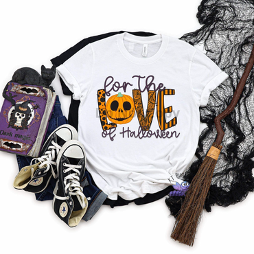For The Love Of Halloween T-Shirt