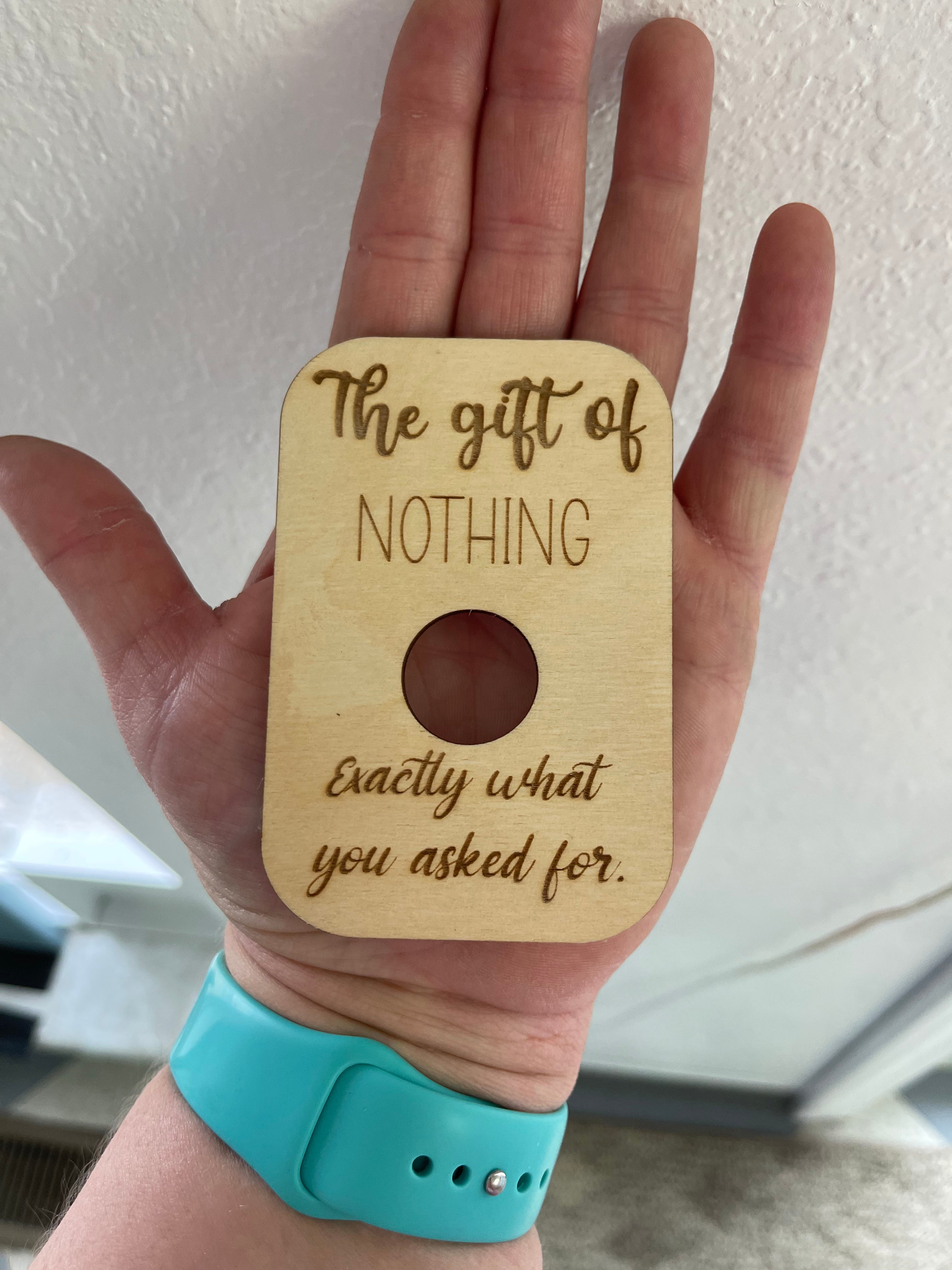 The Gift of Nothing