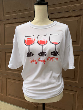 Going Going Gone Red Wine Sublimation T-Shirt