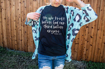 She Who Kneels Before God Can Stand Before Anyone T-Shirt