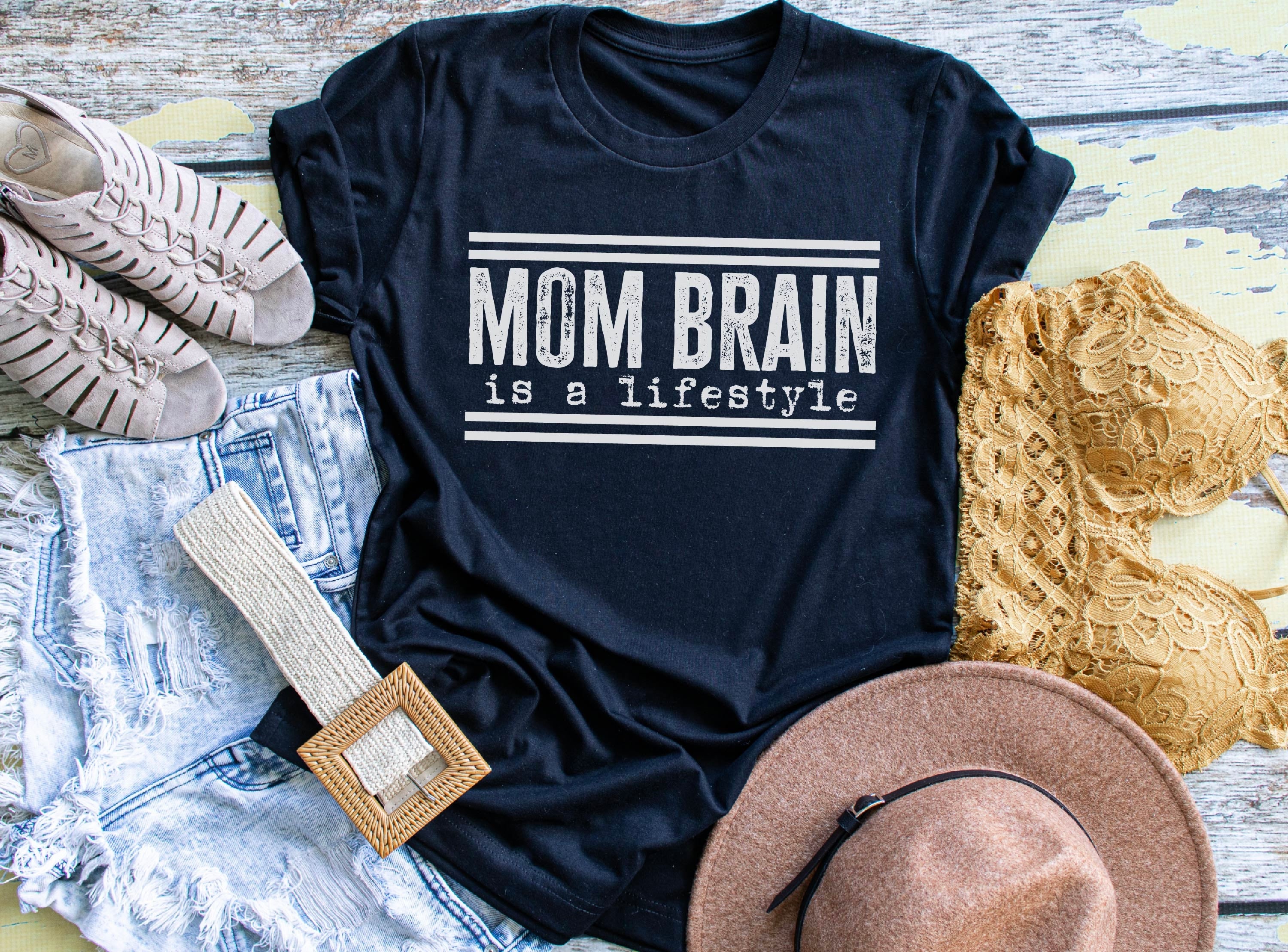 Mom Brain is a Lifestyle T-Shirt