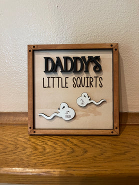 Daddy’s Little Squirts Personalized Sign
