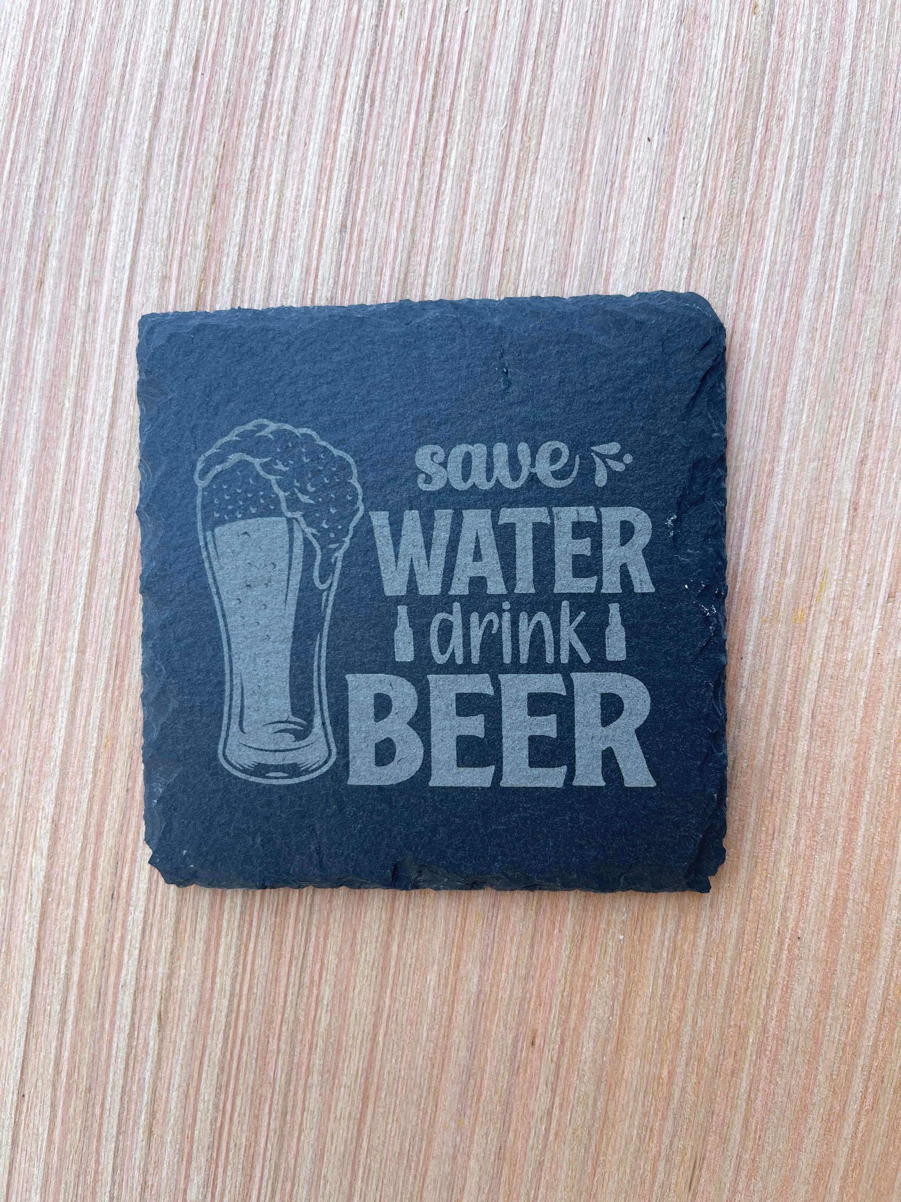 Save Water Drink Beer Slate Coasters - Sets of 4