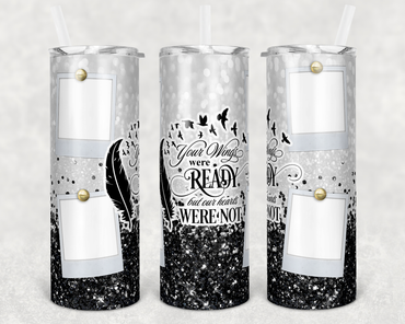 Black Faux Glitter Your Wings Were Ready Memorial Polaroid Custom Photo 20 oz Skinny Sublimation Tumbler