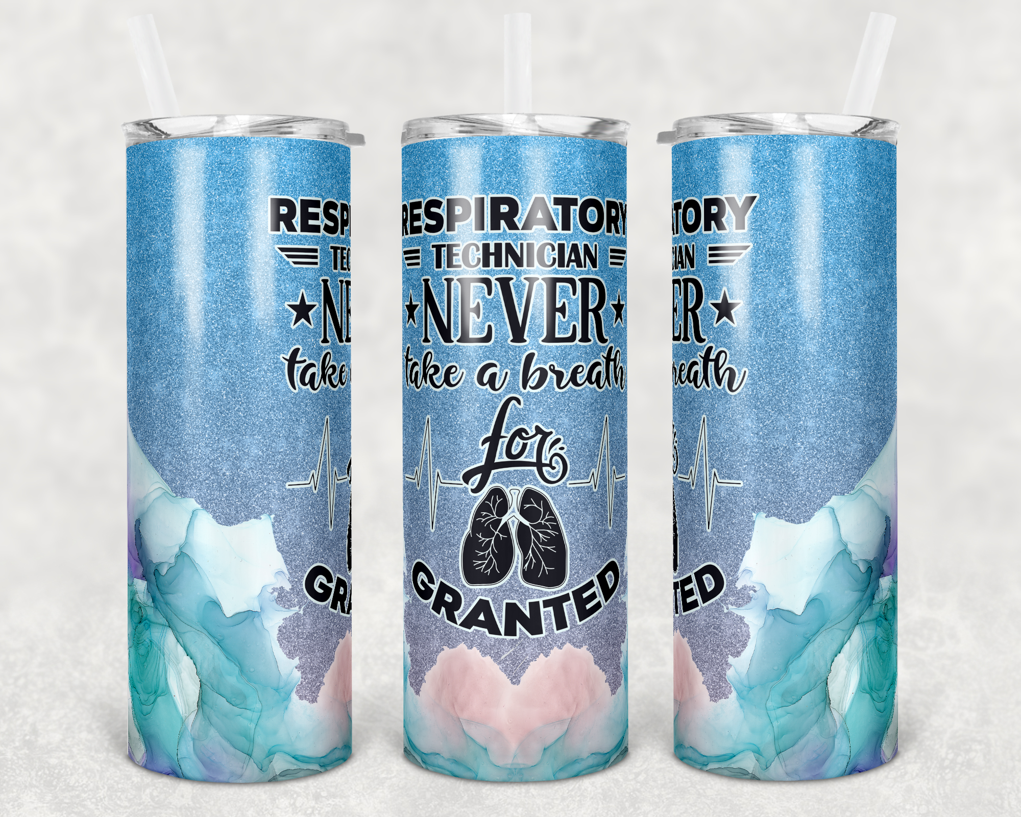 Respiratory Technician Never Take a Breath for Granted 20 oz Skinny Sublimation Tumbler