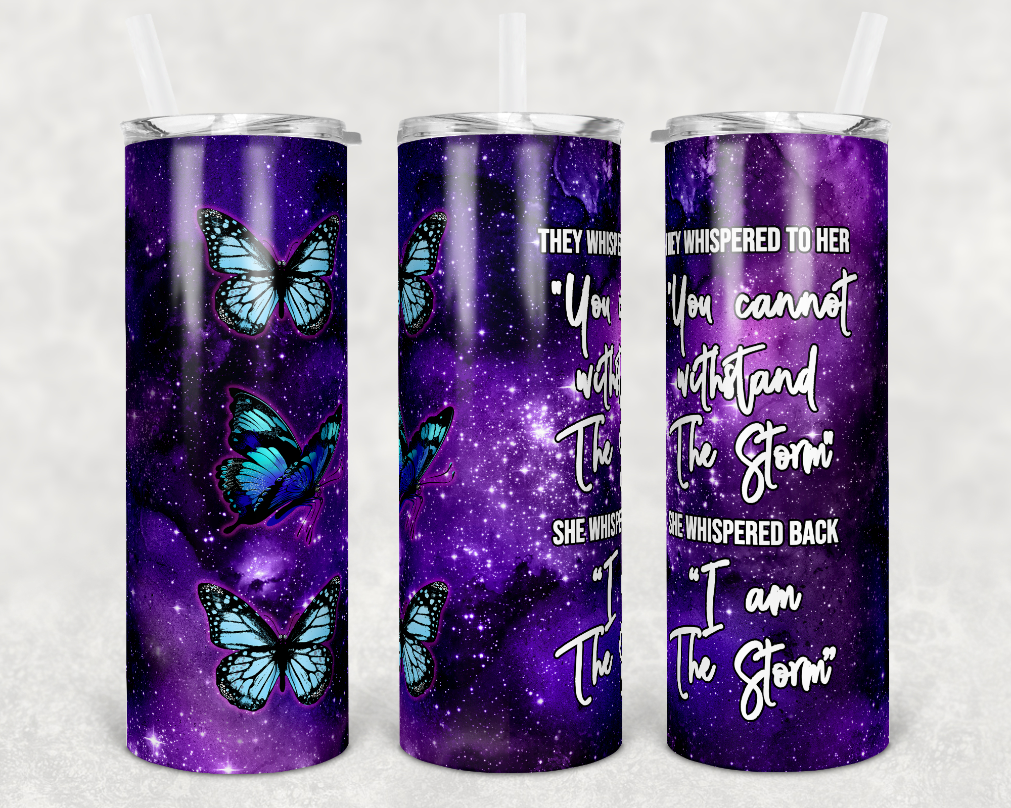 I Am the Storm Butterfly 20 oz Skinny Sublimation Tumbler