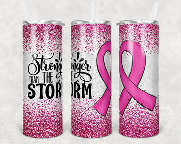 Stronger Than the Storm Breast Cancer Pink Ribbon Faux Glitter 20 oz Skinny Sublimation Tumbler