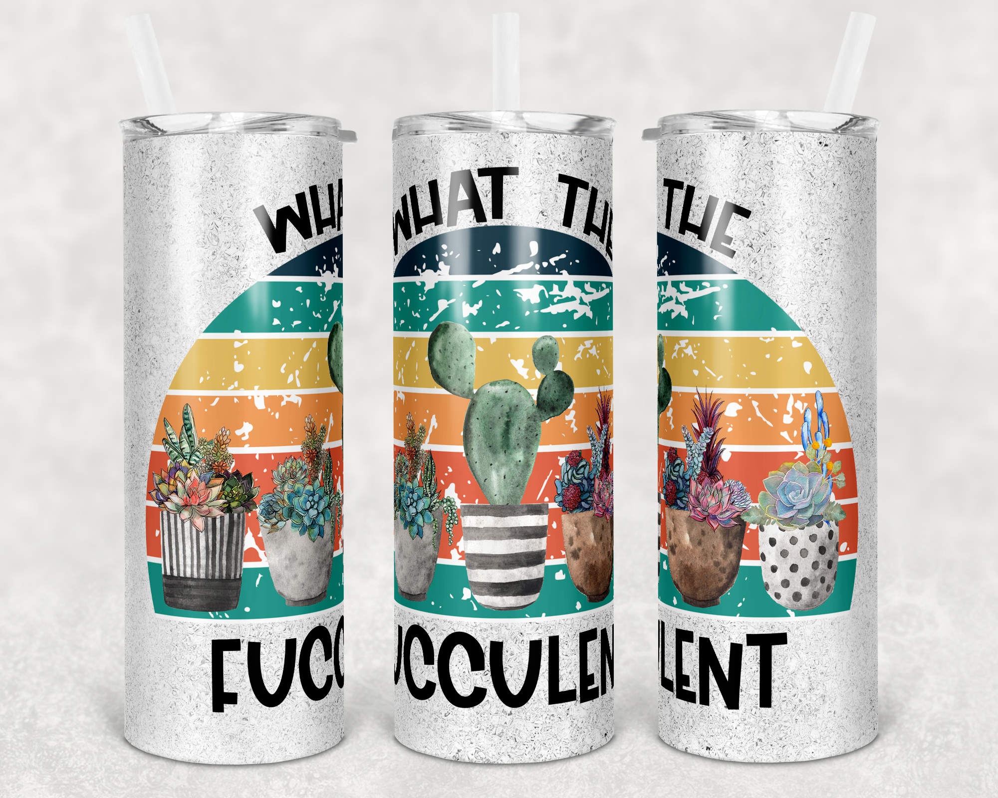 What the Fucculent 20 oz Skinny Sublimation Tumbler
